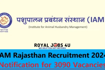 IAM Rajasthan Recruitment 2024: Notification for 3090 Vacancies