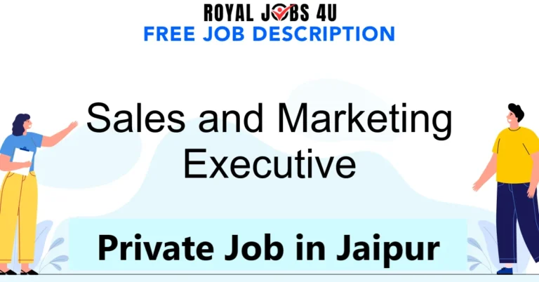 Private Job in Jaipur : Sales and Marketing Executive