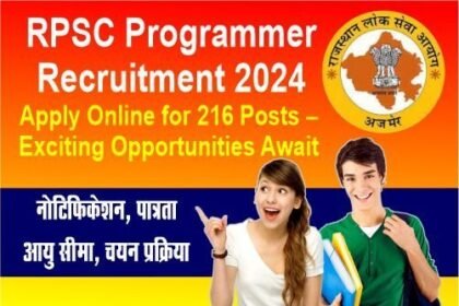 RPSC Programmer Recruitment 2024: Apply Online for 216 Posts – Exciting Opportunities Await