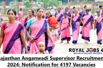 Rajasthan Anganwadi Supervisor Recruitment 2024: Notification for 4197 Vacancies