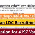 Rajasthan LDC Recruitment 2024: Notification for 4197 Vacancies