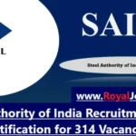 Steel Authority of India Recruitment 2024: Notification for 314 Vacancies