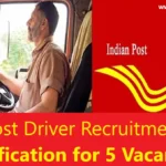 India Post Driver Recruitment 2024: Notification for 5 Vacancies