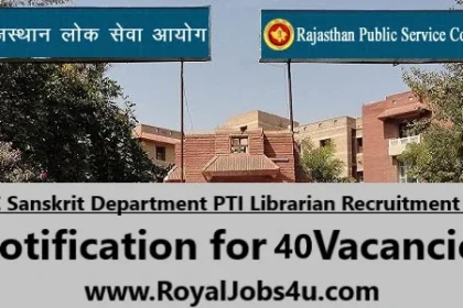 RPSC Sanskrit Department PTI Librarian Recruitment 2024: Notification for 40 Vacancies