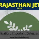 Rajasthan JET 2024: Online Application, Important Dates, and Eligibility
