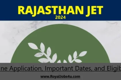 Rajasthan JET 2024: Online Application, Important Dates, and Eligibility
