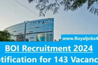 BOI Recruitment 2024: Notification for 143 Vacancies