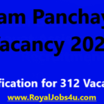 Gram Panchayat Vacancy 2024: Notification for 312 Vacancies