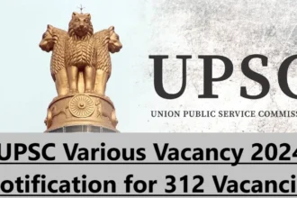 UPSC Specialist Grade III, Assistant Director Grade-II & Other Recruitment 2024 – Apply Online for 312 Posts