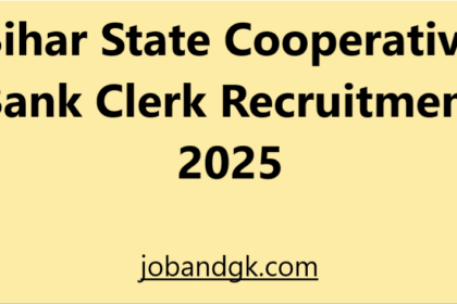 Bihar State Cooperative Bank Clerk Recruitment 2025