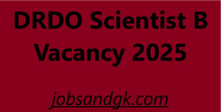 DRDO Scientist B Vacancy 2025