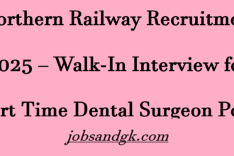 – Walk-In Interview for Part Time Dental Surgeon Post