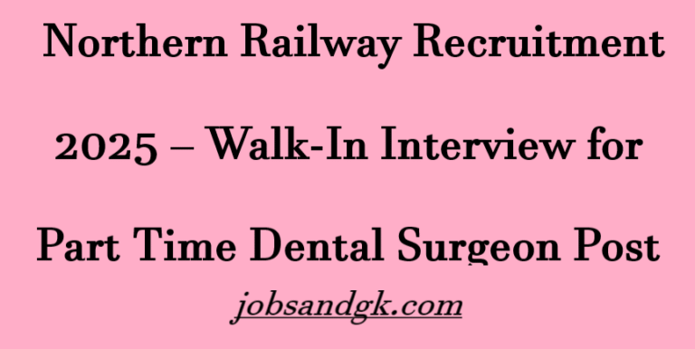 – Walk-In Interview for Part Time Dental Surgeon Post