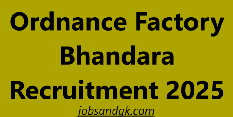 Ordnance Factory Bhandara Recruitment 2025