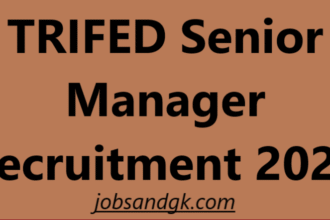TRIFED Senior Manager Recruitment 2025