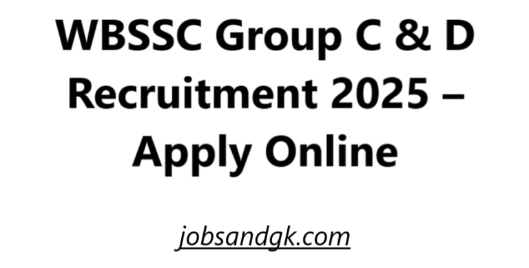 WBSSC Group C and D Recruitment 2025